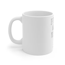 DistinctInk Glossy White Coffee / Tea Mug - If Traveling Was Free You'd Never See Me Again