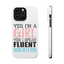 DistinctInk ToughCase for Apple iPhone, Compatible with MagSafe Charging - Yes I'm a Girl Yes I Speak Fluent Wrestling