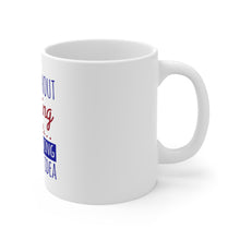 DistinctInk Glossy White Coffee / Tea Mug - A Day Without Dancing…Have No Idea