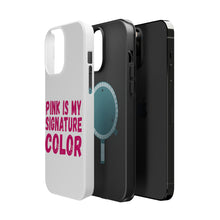 DistinctInk ToughCase for Apple iPhone, Compatible with MagSafe Charging - Pink is My Signature Color