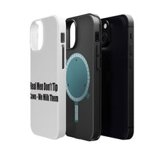 DistinctInk ToughCase for Apple iPhone, Compatible with MagSafe Charging - Real Men Don't Tip Cows We Milk Them