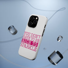 DistinctInk ToughCase for Apple iPhone, Compatible with MagSafe Charging - You Don't Have to be Rich to Sparkle