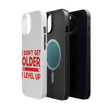 DistinctInk ToughCase for Apple iPhone, Compatible with MagSafe Charging - I Don't Get Older I Level Up - Gamer