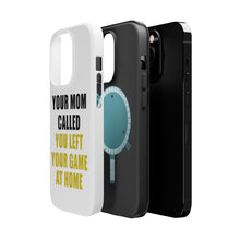 DistinctInk ToughCase for Apple iPhone, Compatible with MagSafe Charging - Your Mom Called You Left Your Game at Home