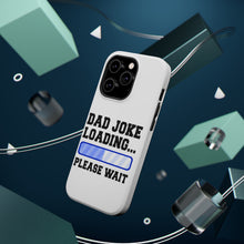 DistinctInk ToughCase for Apple iPhone, Compatible with MagSafe Charging - Dad Joke Loading Please Wait - Blue