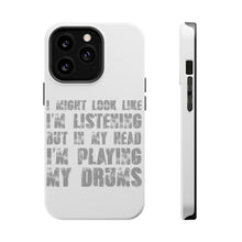 DistinctInk ToughCase for Apple iPhone, Compatible with MagSafe Charging - In My Head, I'm Playing Drums