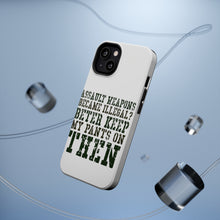 DistinctInk ToughCase for Apple iPhone, Compatible with MagSafe Charging - Assault Weapons Illegal? Keep My Pants On