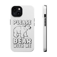 DistinctInk ToughCase for Apple iPhone, Compatible with MagSafe Charging - Please BEAR With Me