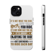 DistinctInk ToughCase for Apple iPhone, Compatible with MagSafe Charging - Not What Your Ride, That You Ride Motorcycle