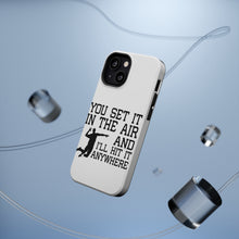 DistinctInk ToughCase for Apple iPhone, Compatible with MagSafe Charging - You Set It IN The Air And I'll Hit It Anywhere