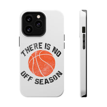 DistinctInk ToughCase for Apple iPhone, Compatible with MagSafe Charging - Basketball There is No Off Season