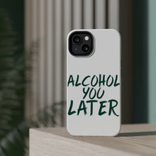 DistinctInk ToughCase for Apple iPhone, Compatible with MagSafe Charging - Alcohol You Later