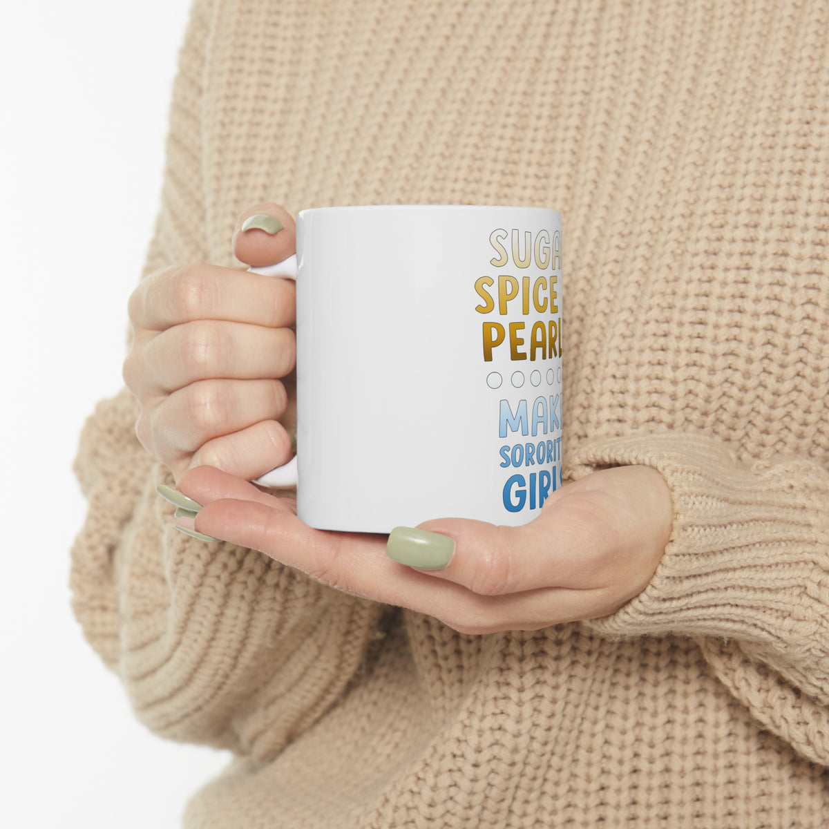 Glossy White Coffee / Tea Mug - Sugar Spice & Pearls Make Sorority Girls, view 10