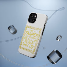 DistinctInk ToughCase for Apple iPhone, Compatible with MagSafe Charging - I'm a Farmer and We Don't Keep Calm