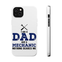 DistinctInk ToughCase for Apple iPhone, Compatible with MagSafe Charging - Dad and Mechanic - Nothing Scares Me