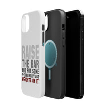 DistinctInk ToughCase for Apple iPhone, Compatible with MagSafe Charging - Raise the Bar And Put Some Heave Weights On