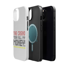 DistinctInk ToughCase for Apple iPhone, Compatible with MagSafe Charging - The Casino Took All My Money