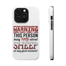 DistinctInk ToughCase for Apple iPhone, Compatible with MagSafe Charging - WARNING This Person May Talk About Sheep