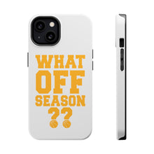 DistinctInk ToughCase for Apple iPhone, Compatible with MagSafe Charging - What Off Season? Basketball
