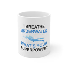 DistinctInk Glossy White Coffee / Tea Mug - I Breathe Underwater What's Your Superpower