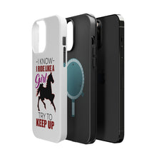 DistinctInk ToughCase for Apple iPhone, Compatible with MagSafe Charging - I Ride Like A Girl - Try To Keep Up - Horse