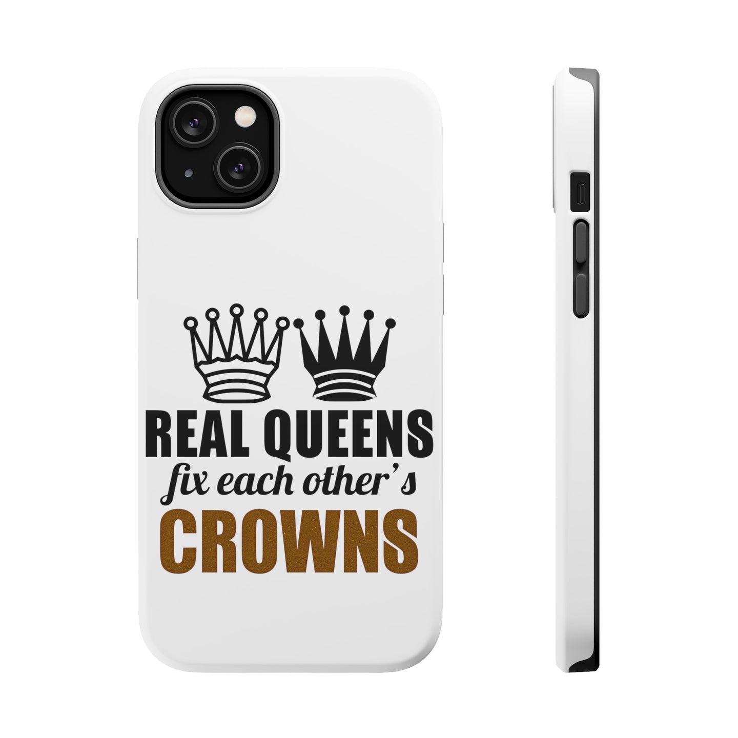 DistinctInk ToughCase for Apple iPhone, Compatible with MagSafe Charging - Real Queens Fix Each Other's Crowns