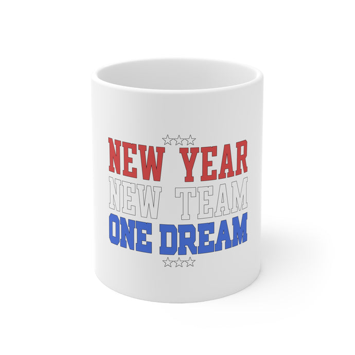 DistinctInk Glossy White Coffee / Tea Mug - New Year New Team One Dream