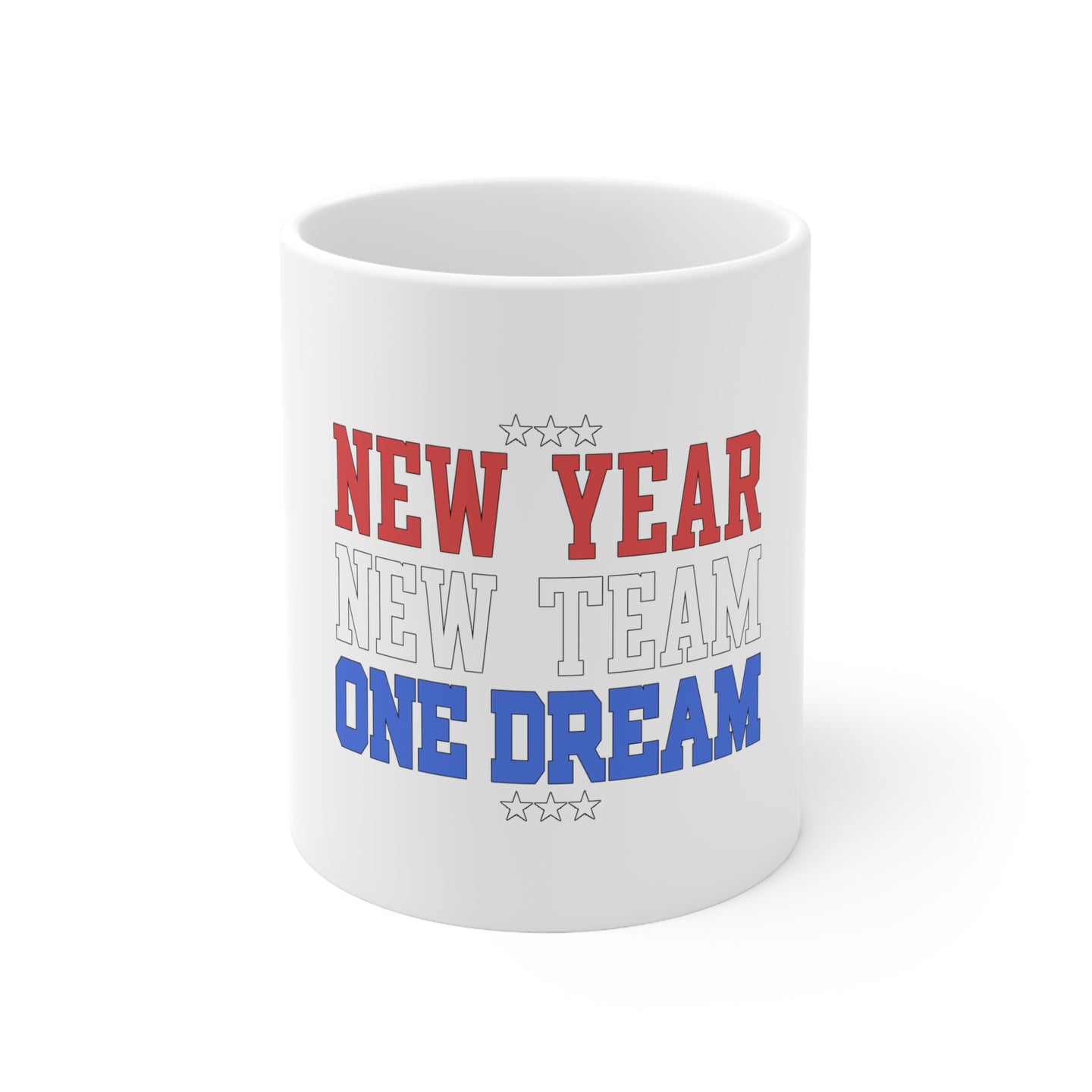 DistinctInk Glossy White Coffee / Tea Mug - New Year New Team One Dream