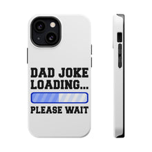 DistinctInk ToughCase for Apple iPhone, Compatible with MagSafe Charging - Dad Joke Loading Please Wait - Blue
