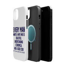 DistinctInk ToughCase for Apple iPhone, Compatible with MagSafe Charging - Every Man Wants Wife Who is Beautiful
