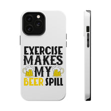 DistinctInk ToughCase for Apple iPhone, Compatible with MagSafe Charging - Exercise Makes My Beer Spill