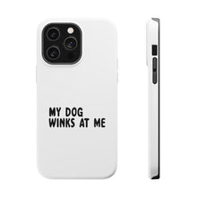 DistinctInk ToughCase for Apple iPhone, Compatible with MagSafe Charging - Tell Me It's Just a Dog - You're an Idiot