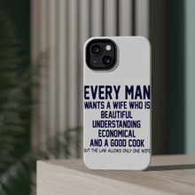 DistinctInk ToughCase for Apple iPhone, Compatible with MagSafe Charging - Every Man Wants Wife Who is Beautiful