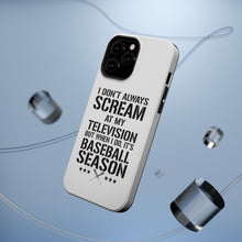 DistinctInk ToughCase for Apple iPhone, Compatible with MagSafe Charging - Baseball Season Scream at my TV