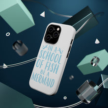 DistinctInk ToughCase for Apple iPhone, Compatible with MagSafe Charging - In a School of Fish Be a Mermaid