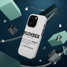 DistinctInk ToughCase for Apple iPhone, Compatible with MagSafe Charging - Plumber Definition - Solves A Problem
