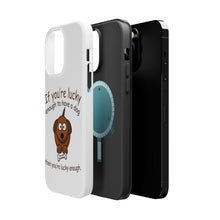 DistinctInk ToughCase for Apple iPhone, Compatible with MagSafe Charging - If You're Lucky Enough to Have a Dog