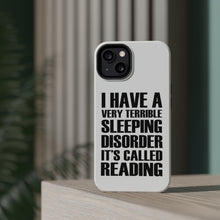 DistinctInk ToughCase for Apple iPhone, Compatible with MagSafe Charging - Terrible Sleeping Disorder Called Reading