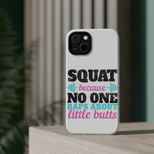 DistinctInk ToughCase for Apple iPhone, Compatible with MagSafe Charging - Squat Because No One Raps About Little Butts