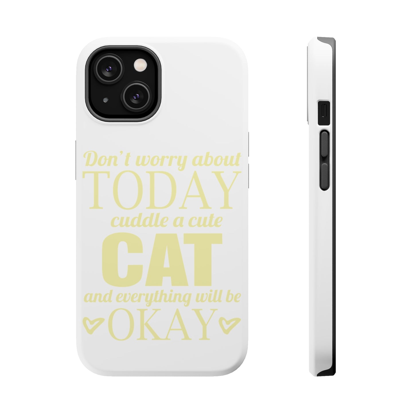 DistinctInk ToughCase for Apple iPhone, Compatible with MagSafe Charging - Cuddle a Cat Everything Will Be Okay