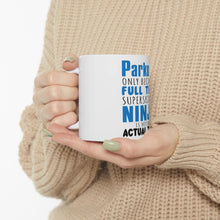 DistinctInk Glossy White Coffee / Tea Mug - Parkour Because Super Skilled Ninja Not Actual