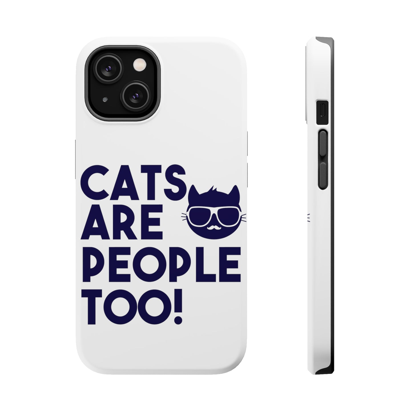 DistinctInk ToughCase for Apple iPhone, Compatible with MagSafe Charging - Cats Are People Too