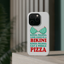 DistinctInk ToughCase for Apple iPhone, Compatible with MagSafe Charging - Kinda Wanna Look Good in Bikini Want Whole Pizza