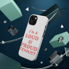 DistinctInk ToughCase for Apple iPhone, Compatible with MagSafe Charging - I'm a Loud & Proud Feminist