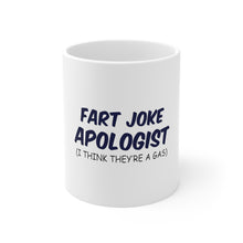 DistinctInk Glossy White Coffee / Tea Mug - Fart Joke Apologist I Think They're a Gas