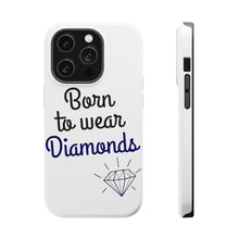 DistinctInk ToughCase for Apple iPhone, Compatible with MagSafe Charging - Born to Wear Diamonds