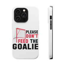 DistinctInk ToughCase for Apple iPhone, Compatible with MagSafe Charging - Please Don't Feed the Goalie