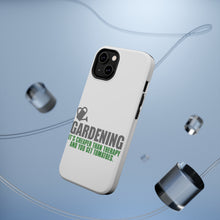 DistinctInk ToughCase for Apple iPhone, Compatible with MagSafe Charging - Gardening - Cheaper Than Therapy & You Get Tomatoes