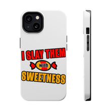 DistinctInk ToughCase for Apple iPhone, Compatible with MagSafe Charging - I Slay Them With Sweetness