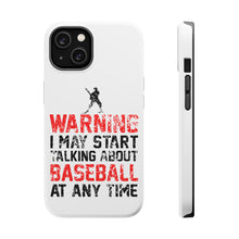 DistinctInk ToughCase for Apple iPhone, Compatible with MagSafe Charging - Warning May Start Talking Baseball